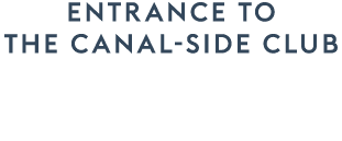 ENTRANCE TO the canal side club