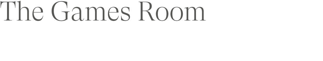 The Games Room